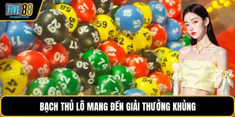 Bạch Thủ Lô – Cách Chơi, Bí Quyết Và Lý Do Hấp Dẫn 1 Bạch thủ lô mang đến giải thưởng khủng