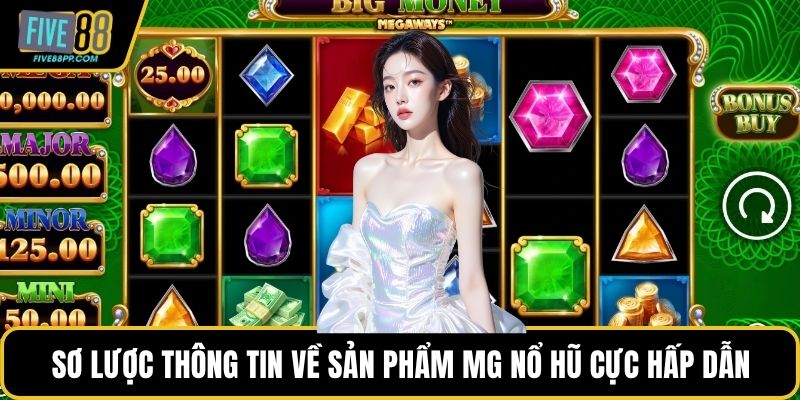 MG Nổ Hũ – Săn Thưởng Lớn Với Game Bắn Cá Hấp Dẫn 1 Sơ lược thông tin về sản phẩm MG Nổ hũ cực hấp dẫn