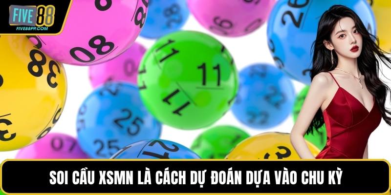 Soi Cầu XSMN – Các Phương Pháp Hiệu Quả Từ Chuyên Gia 1 Soi cầu xsmn là cách dự đoán dựa vào chu kỳ