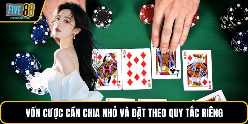 Cách Chơi Bài Cào – Hướng Dẫn Cụ Thể Và Mẹo Thắng Lớn 3 Vốn cược cần chia nhỏ và đặt theo quy tắc riêng
